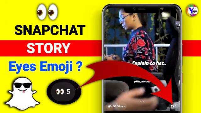 What does Eyes Emoji mean on the Snapchat story 2024 | Snapchat Rewatched Story – Aditya Gyan