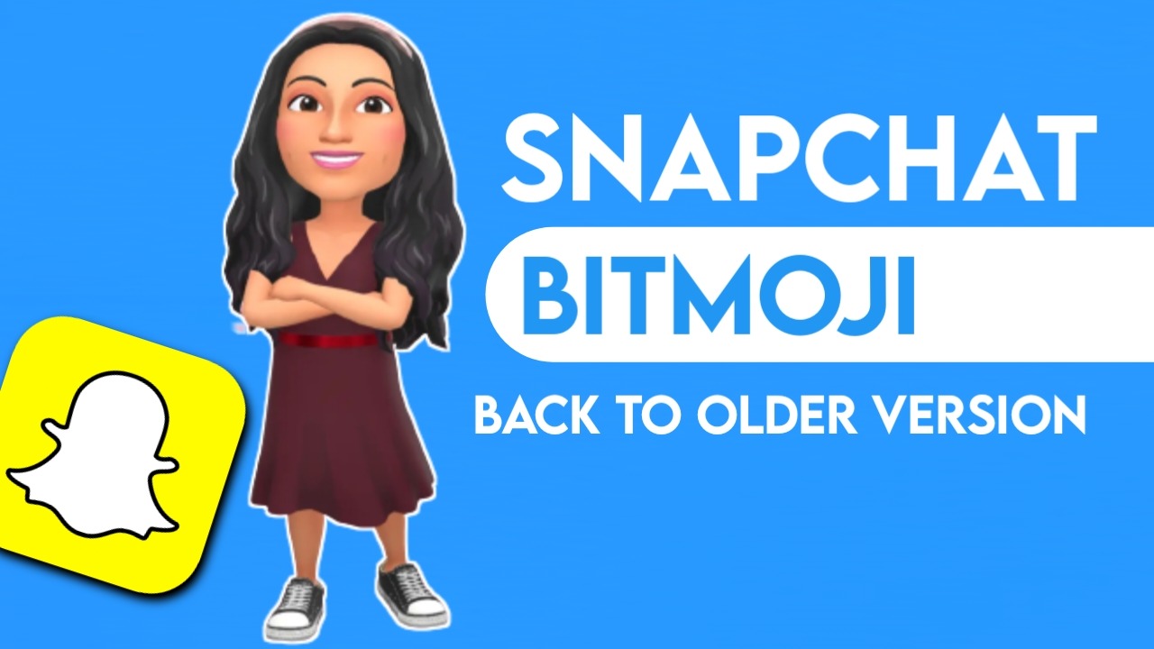 Snapchat Bitmoji Update 2023 - How to change your Bitmoji back to the old Version