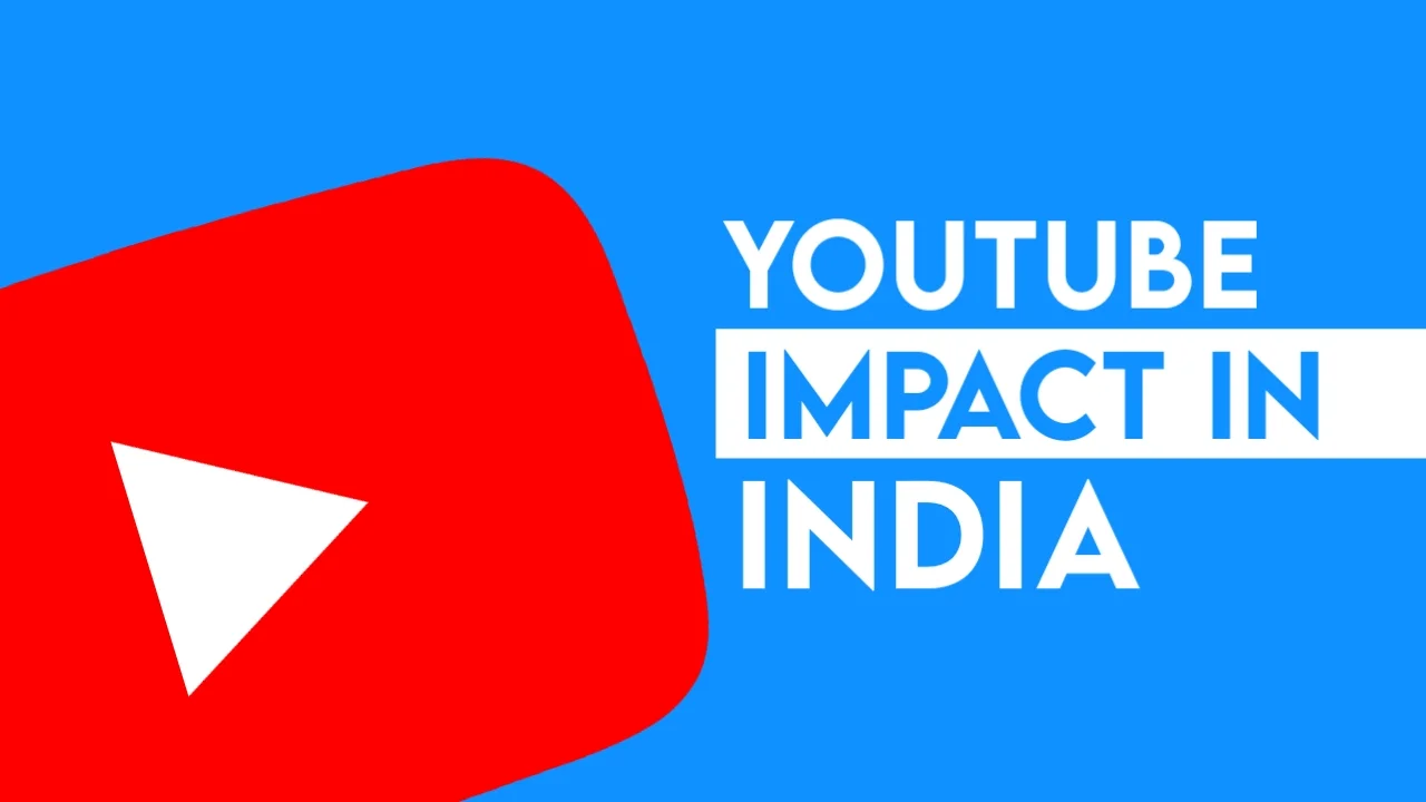 What is the impact of YouTube in India – Aditya Gyan