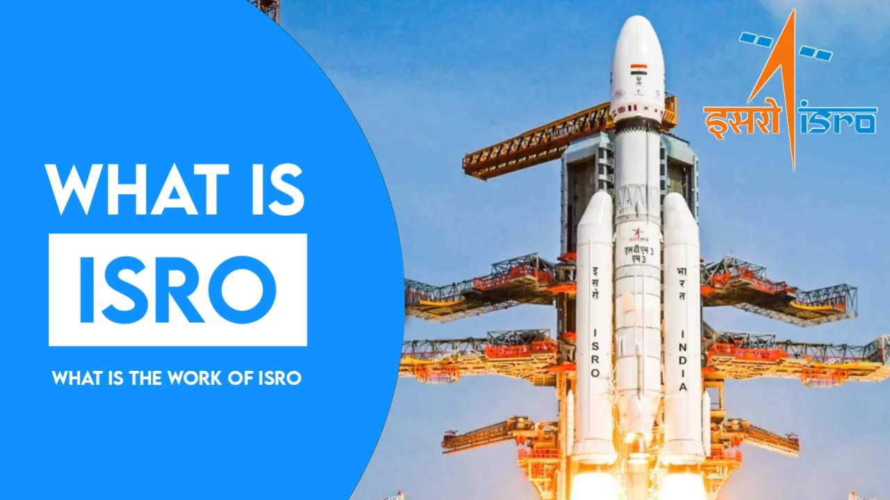 What is ISRO | What is the work of ISRO – Aditya Gyan