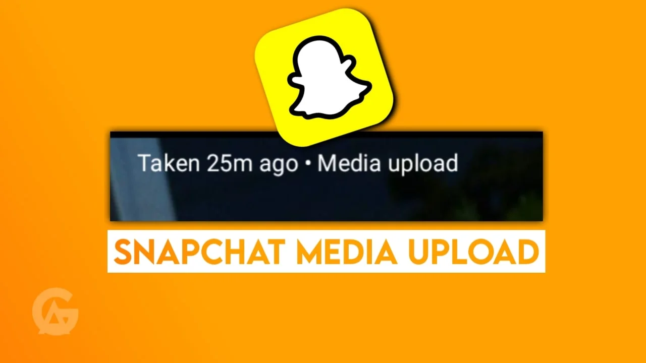 What does ‘Media Upload’ on Snapchat mean | How to Remove Media upload on Snapchat