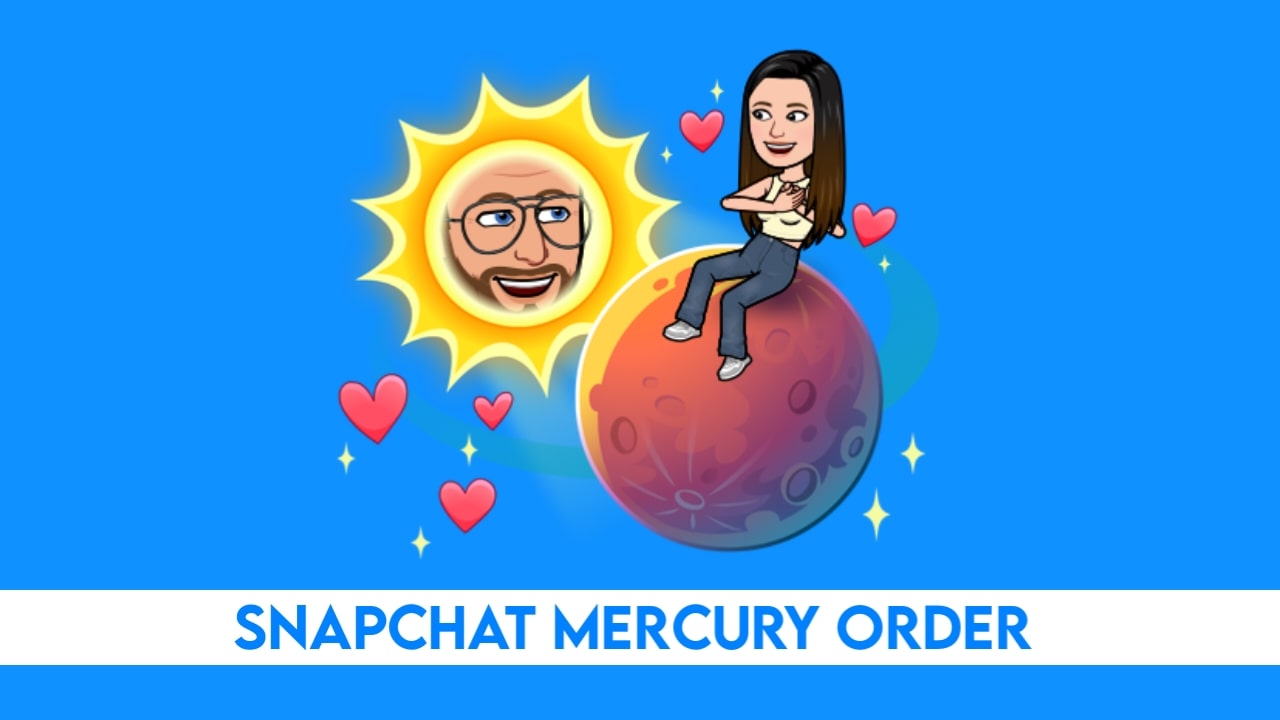 Snapchat Mercury planet order meaning