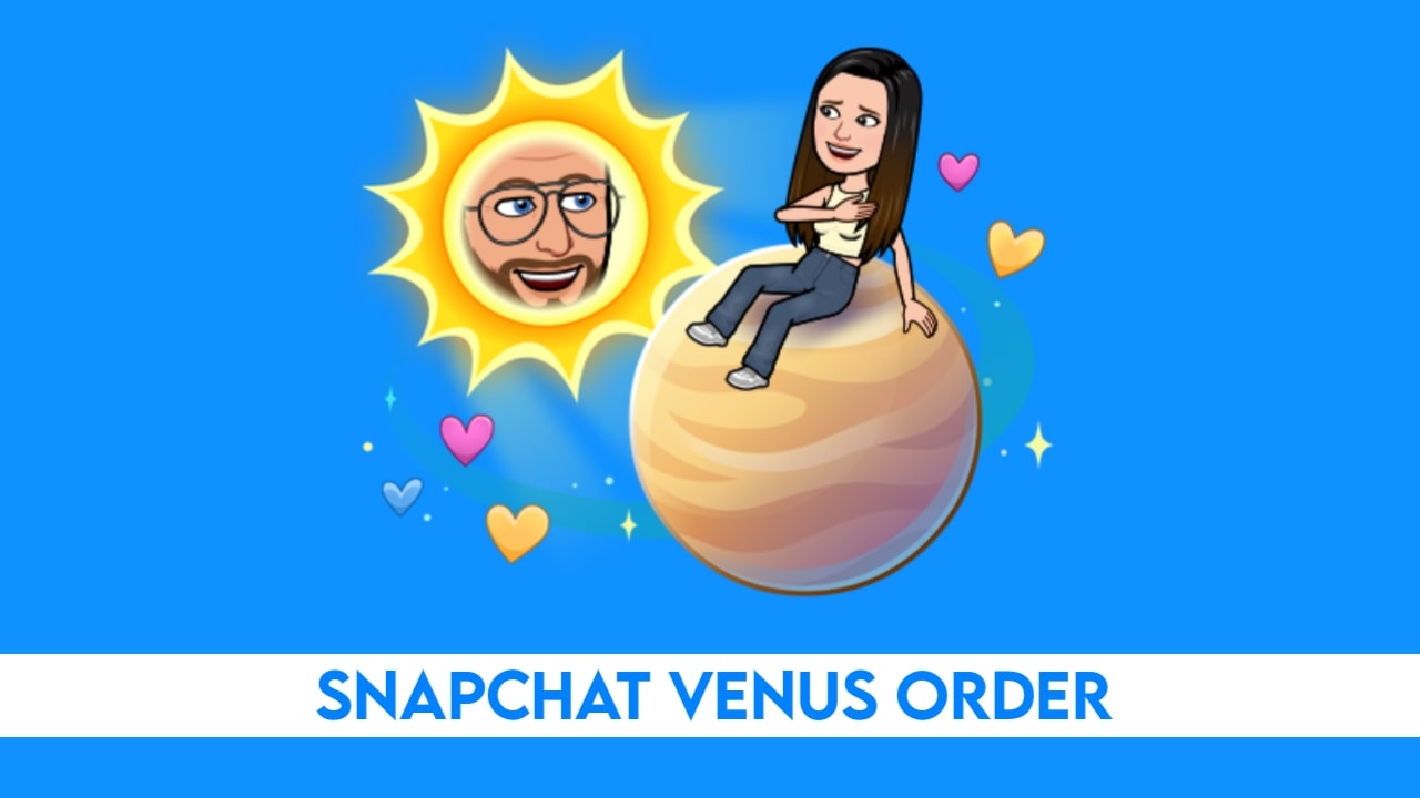 Snapchat Venus planet order meaning