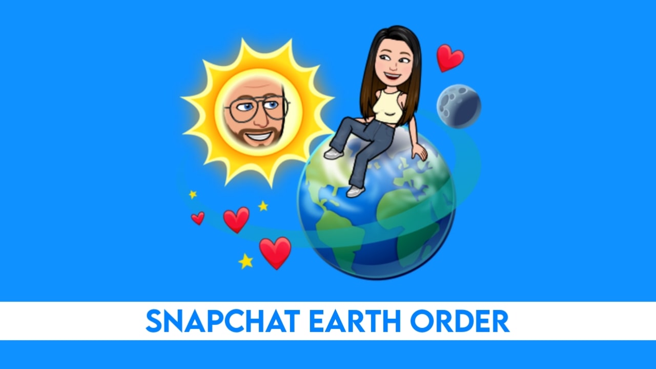 Snapchat Earth planet order meaning