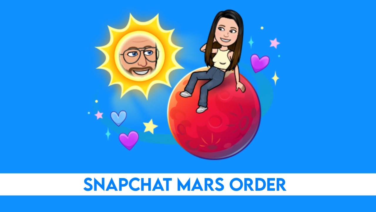 Snapchat Mars planet order meaning