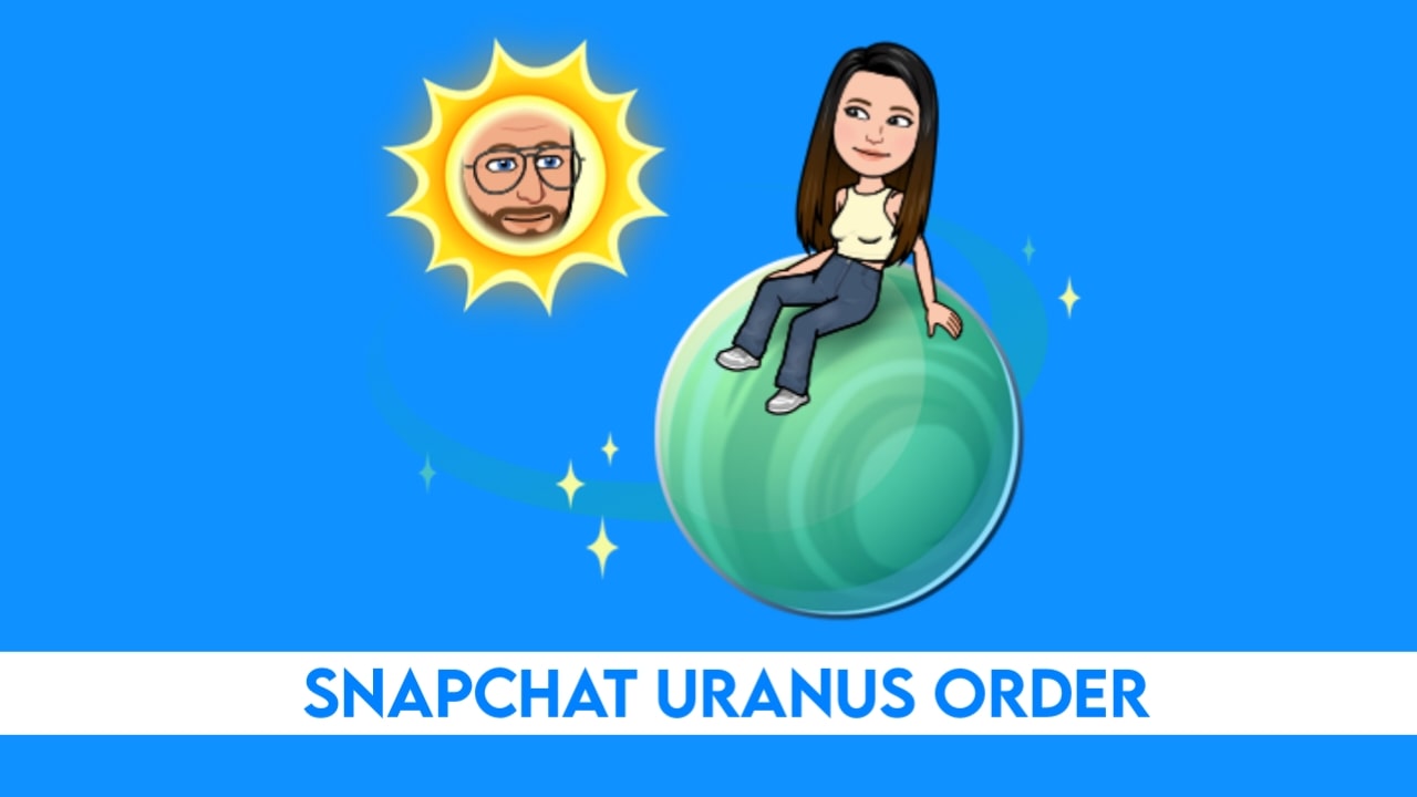 Snapchat Uranus planet order meaning